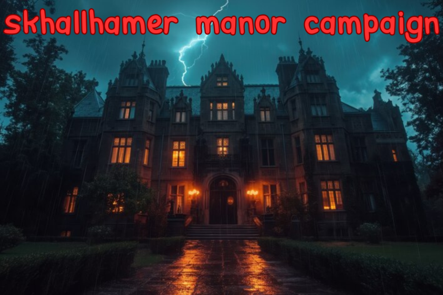 skhallhamer manor campaign